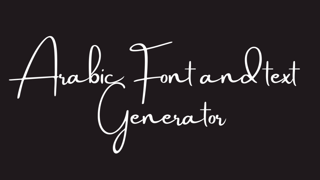 Arabic Font Generator (Copy and Paste) – Font Online