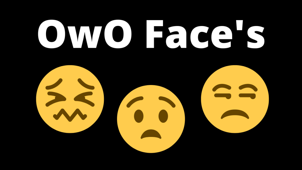 OwO Face | Emoticons & Emoji Copy and Paste